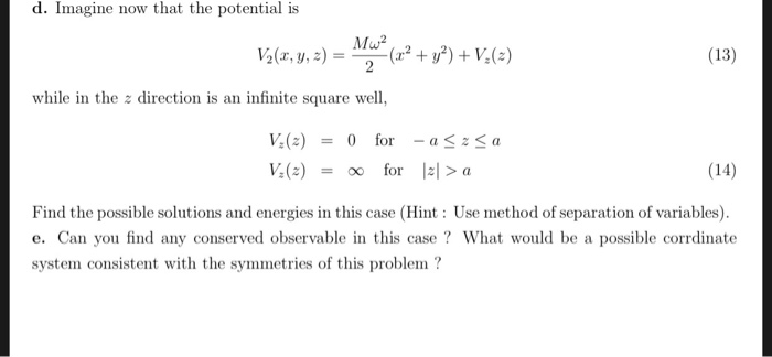 Solved D Imagine Now That The Potential Is Mu2 X Y Z Chegg Com