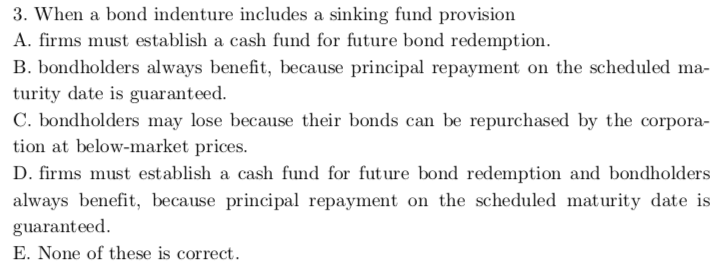 Solved 3 When A Bond Indenture Includes A Sinking Fund P