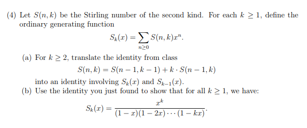 Solved 4 Let S N K Be The Stirling Number Of The Secon Chegg Com