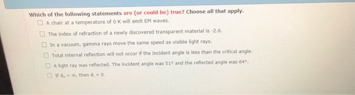 Solved Which Of The Following Statements Are Or Could Be