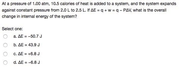 Solved At A Pressure Of 1 00 Atm 10 5 Calories Of Heat I Chegg Com