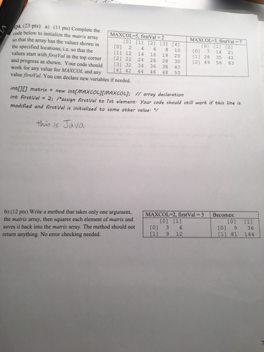 (23 pts) a) (11 pts) Complete the MAXCOL-5, firstVal- 2 code below to initialize the matrix array so that the array has the v