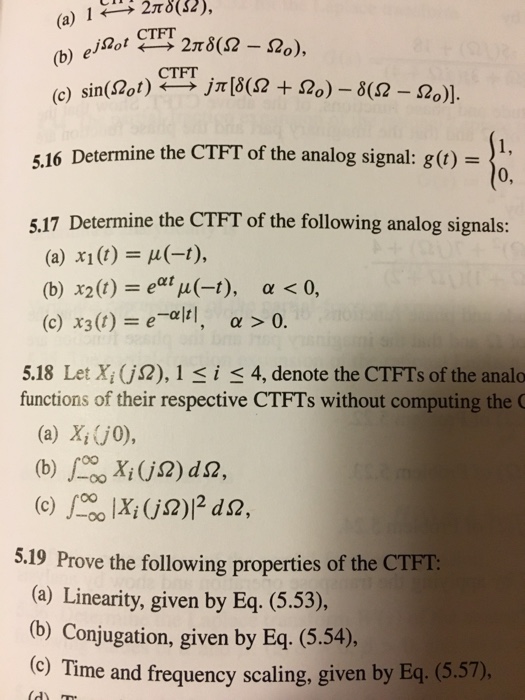 A 124 2p8 32 Ctft 5 16 Determine The Ctft Of The Chegg Com