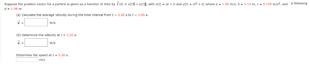 Solved Suppose The Position Vector For A Particle Is Give Chegg Com