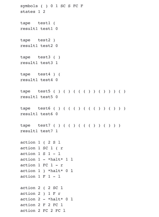 symbols0 1 Sc S FC F states 1 2 tape testl( resultl testl 0 tape test2) resultl test2 0 tape test3 () resultl test3 1 tape te