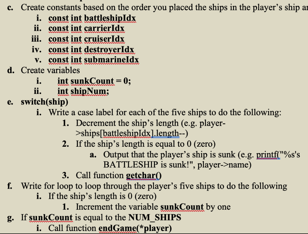 Create constants based on the order you placed the ships in the players ship ai c. i. const int battleshipldx 11. const int