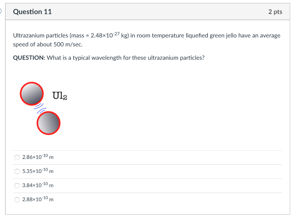 Solved Question 11 2 Pts Ultrazanium Particles Mass 2 48