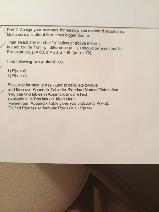 Part 2 Assign Your Numbers For Mean And Standard Chegg Com