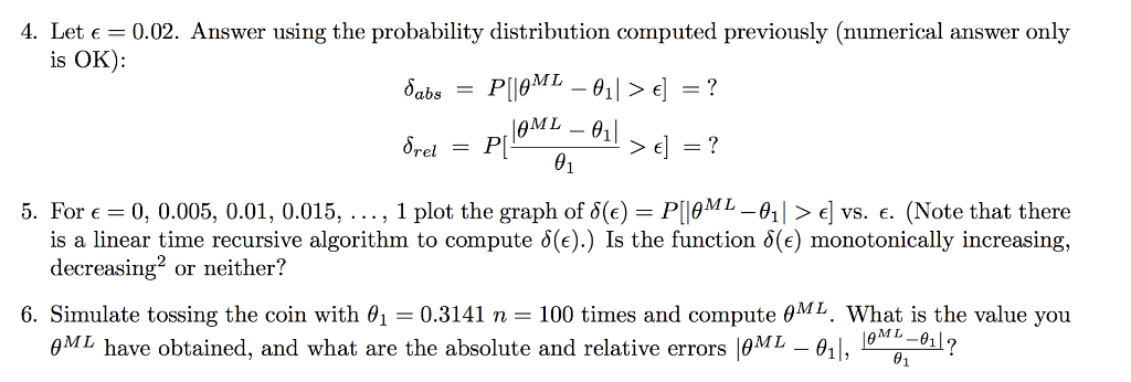 4 Let є 0.02. Answer using the probability distribution computed previously numerical answer only is OK): rel - PljaML-911 >