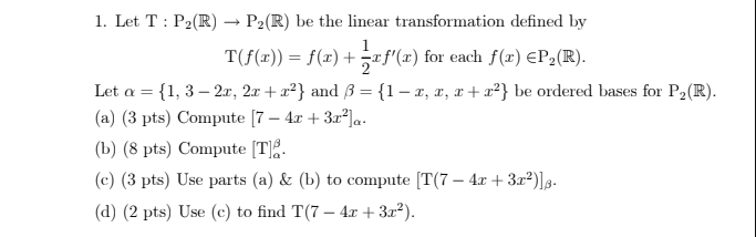 Solved 1 Let T P2 R P2 R Be The Linear Transformatio Chegg Com