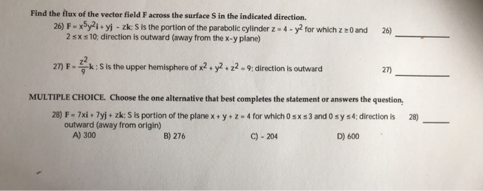 Solved Find The Flux Of The Vector Field F Across The Sur Chegg Com