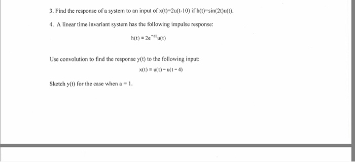 Solved Find The Response Of A System To An Input Of X T Chegg Com