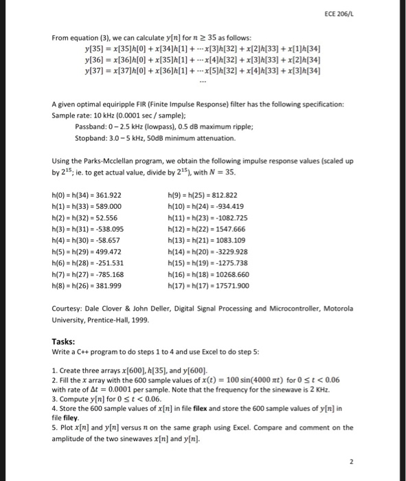 ECE 206/L From equation (3), we can calculate y[n] for n 2 35 as follows: y136] x136]h[O] +x[35]h[1]x[4]h 32] +x[3]h 33] +x[2