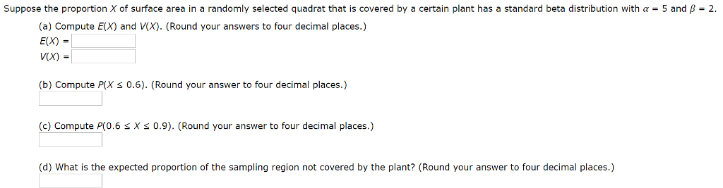 Suppose The Proportion X Of Surface Area In A Chegg Com