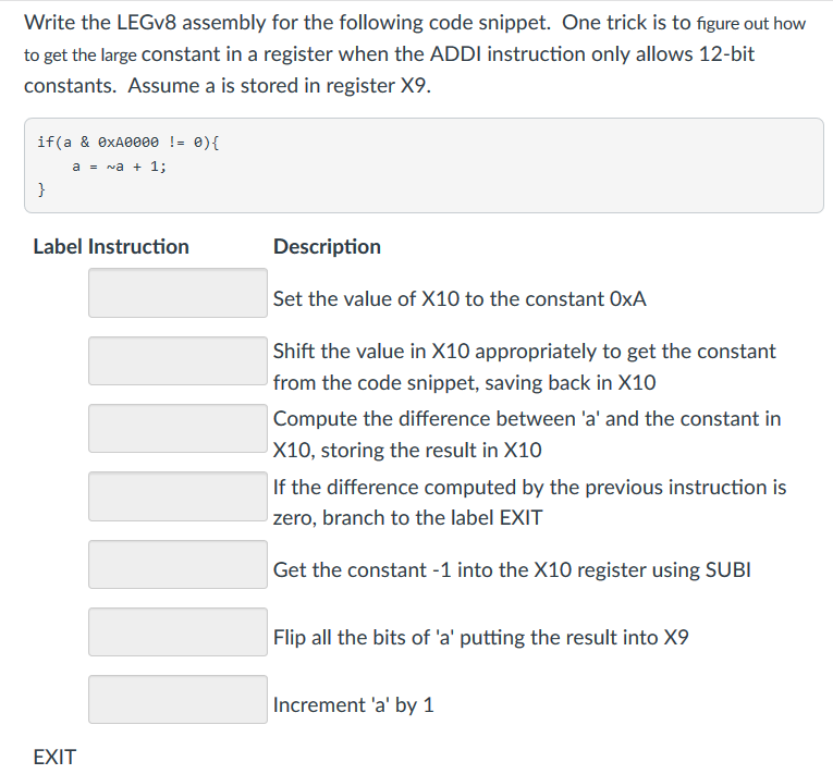 Write the LEGv8 assembly for the following code snippet. One trick is to figure out how to get the large constant in a regist