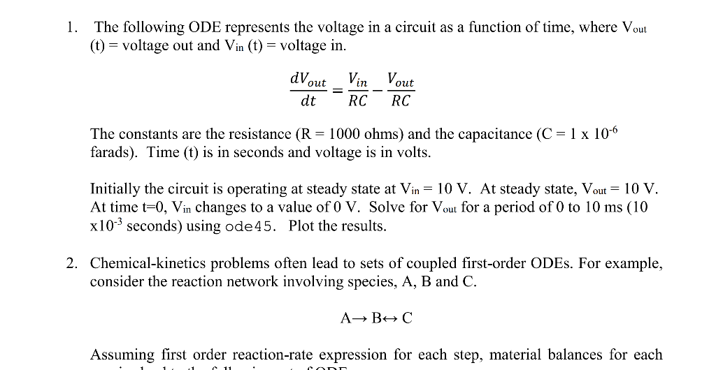 The following ODE represents the voltage in a circuit as a function of time, where Vout (t) voltage out and Vin (t) voltage i