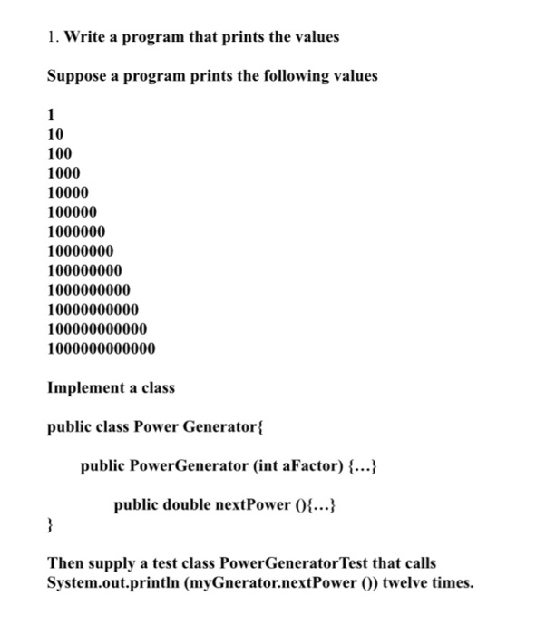 1 Write A Program That Prints The Values Suppose A Chegg Com