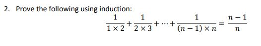 2. Prove the following using induction: n-1 + 1x2+2x3 +