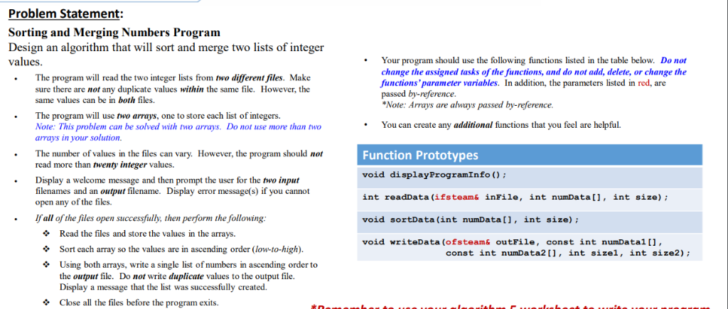 Problem Statement: Sorting and Merging Numbers Program Design an algorithm that will sort and merge two lists of integer valu