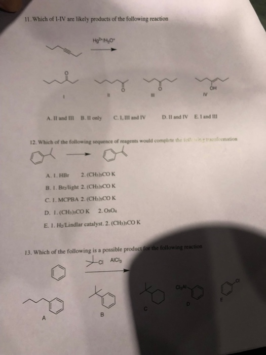 Solved 11 Which Of I Iv Are Likely Products Of The Follo Chegg Com