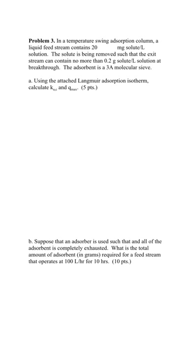 Problem 3 In A Temperature Swing Adsorption Colum