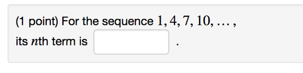 Solved 1 Point For The Sequence 14710 Its Nth T