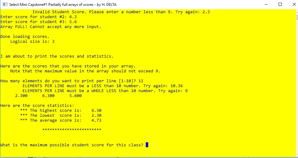 Select Mini Capstone#1 Partially full arrays of scores-by H. DELTA Invalid Student Score. Please enter a number less than 9.