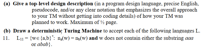 (a) Give a top-level design description (in a program design language, precise English, pseudocode, and/or any clear notation