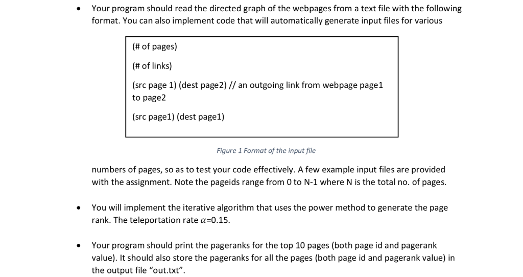 Your program should read the directed graph of the webpages from a text file with the following format. You can also implemen