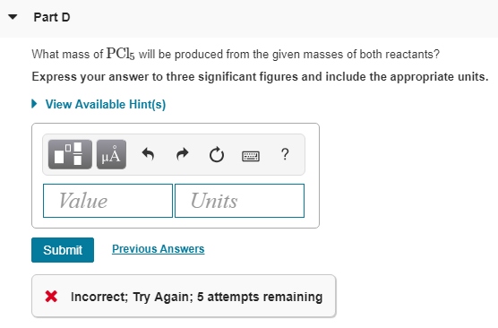 Need help for Part D What mass of PCl5 will be