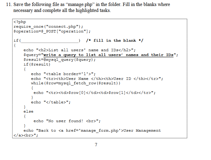 11. Save the following file as manage php in the folder. Fill in the blanks where necessary and complete all the highlighte