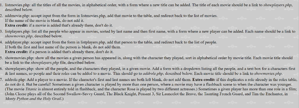 I. listmovies.php: all the titles of all the movies, in alphabetical order, with a form where a new title can be added. The t