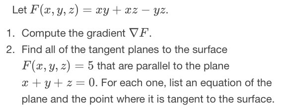 Solved Let F X Y Z Xy Xz Yz 1 Compute The Gradie Chegg Com