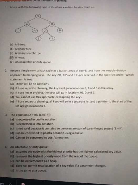 1 A tree with the following type of structure can best be described as 9 0 6 8 1 7 (a) A B-tree. (b) A binary tree (c) A bina