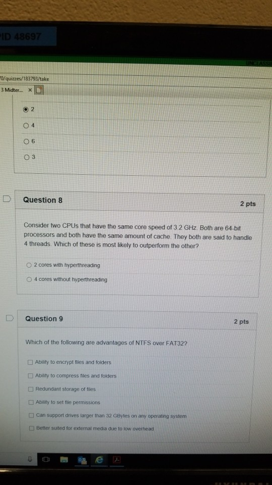 D 48697 /quizzes/183793/take 3 Midter... X 0 4 03 D Question 8 2 pts Consider two CPUs that have the same core speed of 3 2 G