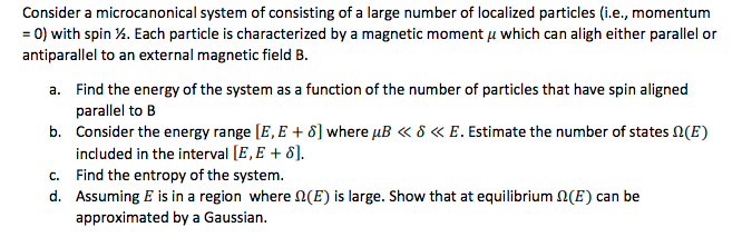 Solved Consider A Microcanonical System Of Consisting Of Chegg Com