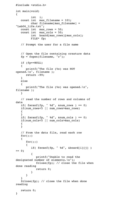 #include <stdio.h> int main(void) int ii const int max filename 101; char filename[max filename)- Lab06 1ife.txt ; const int