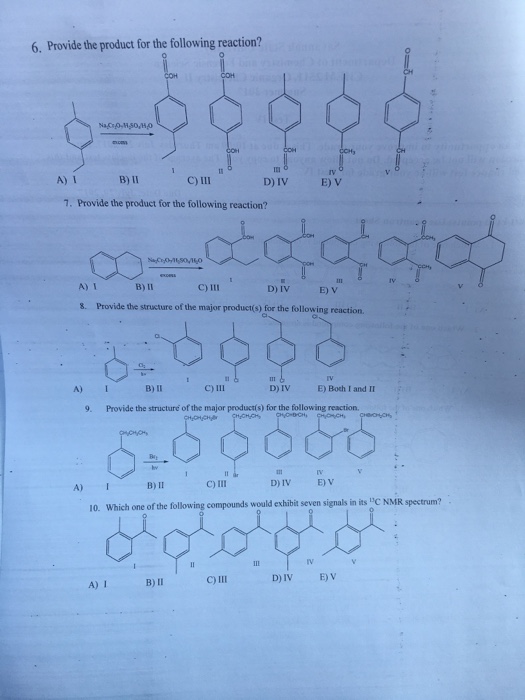 Provide The Product For The Following Reaction A I Chegg Com