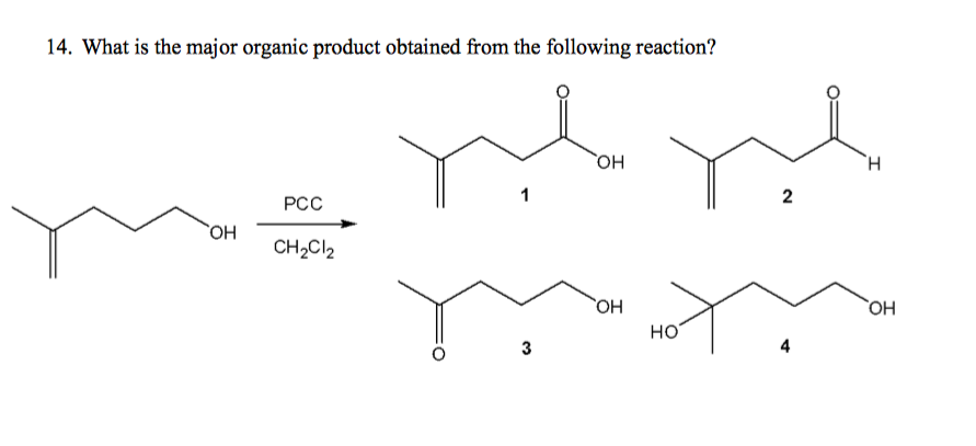 Solved 14 What Is The Major Organic Product Obtained From Chegg Com