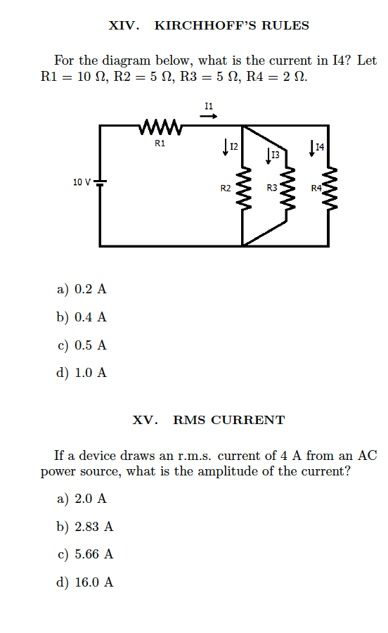 Solved Xiv Kirchhoff S Rules For The Diagram Below What Kirchhoff S Rules For The Diagram Below What Is Cur In I4 Let I1 R1 12 14 13 10 V
