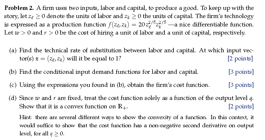 So Far Were Keeping Up Nicely With Last >> Solved Problem 2 A Firm Uses Two Inputs Labor And Capit So Far Were Keeping Up Nicely With Last >> Solved Problem 2 A Firm Uses Two Inputs Labor And Capit
