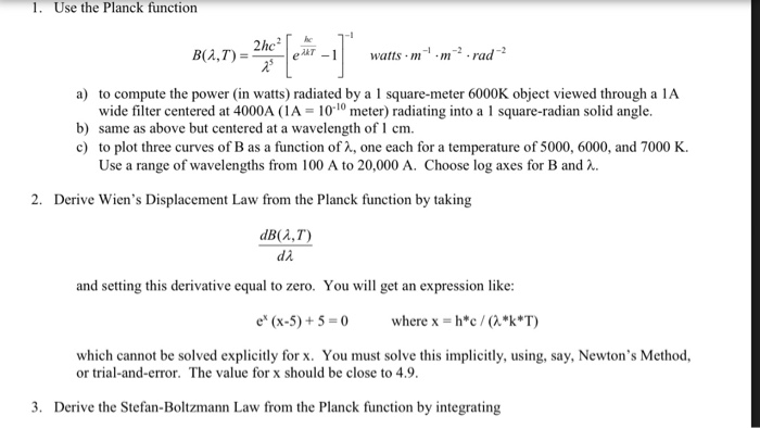 Solved Use The Planck Function B Lambda T 2hc 2 Lam Chegg Com