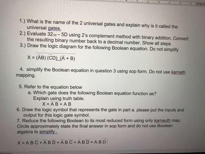 1.) What is the name of the 2 universal gates and explain why is it called the universal gates. 2.) Evaluate 3216-5D using 2