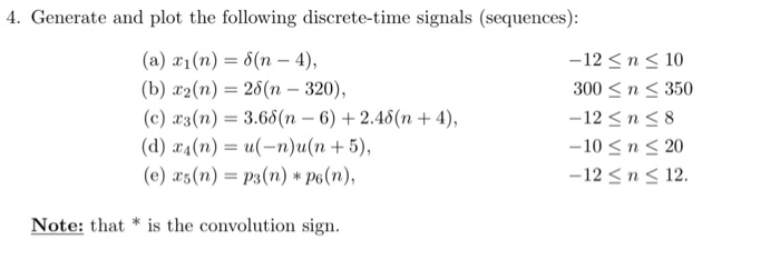 Solved 4 Generate And Plot The Following Discrete Time S Chegg Com