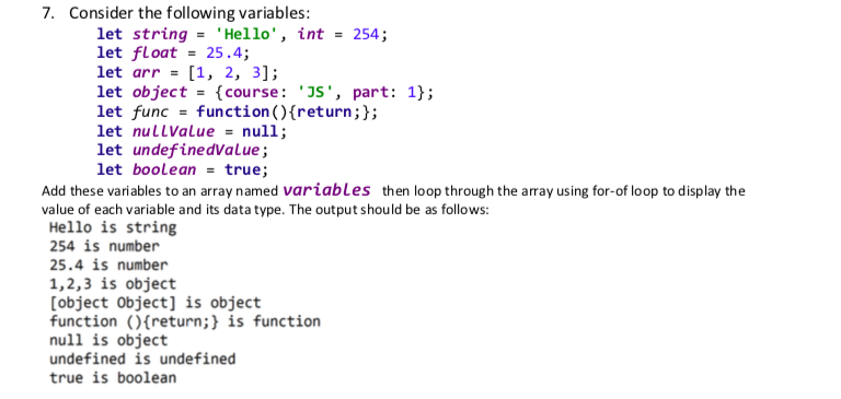 7. Consider the following variables: let stringHello, int -254; let float25.4; let arr- [1, 2, 3]; let object-course JS, pa