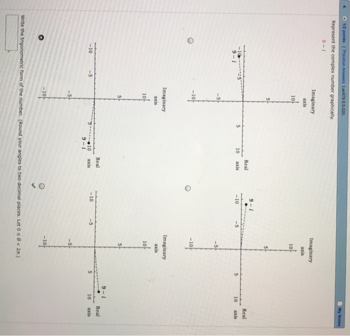 Solved 8 5 0 9 I Imaginary Axis 10 10 Real Real 10 Ax Chegg Com