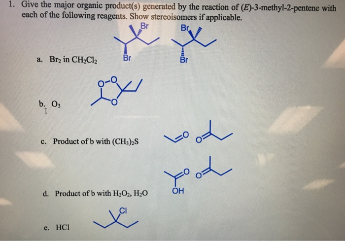 Solved 1 Give The Major Organic Product S Generated By The Chegg Com