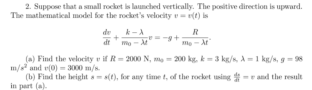 Solved 2 Suppose That A Small Rocket Is Launched Vertica Chegg Com