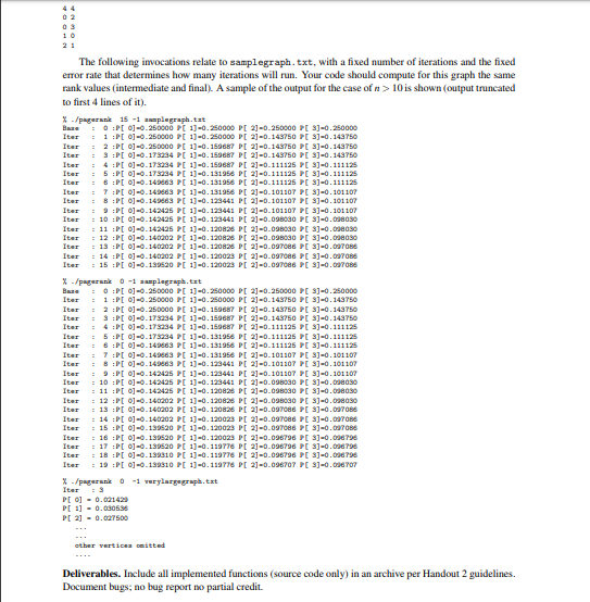 The following invocations relate to samplegraph.txt, with a fixed number of iterations and the fixed error rate that determin