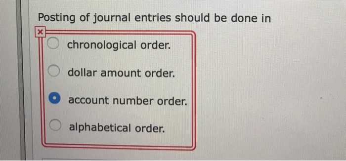 Solved Posting of journal entries should be done in | Chegg.com